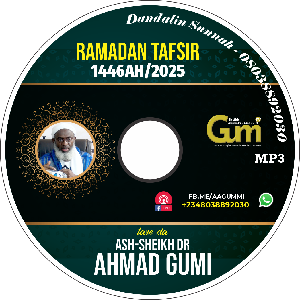 Ramadan Tafsir 2025 - Sheikh Dr Ahmad Gumi